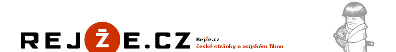 Rejže.cz - české stránky o asijském filmu